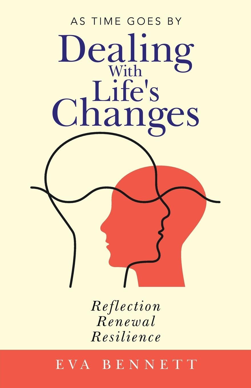 Cover: 9781982290931 | Dealing with Life's Changes | As Time Goes By | Eva Bennett | Buch