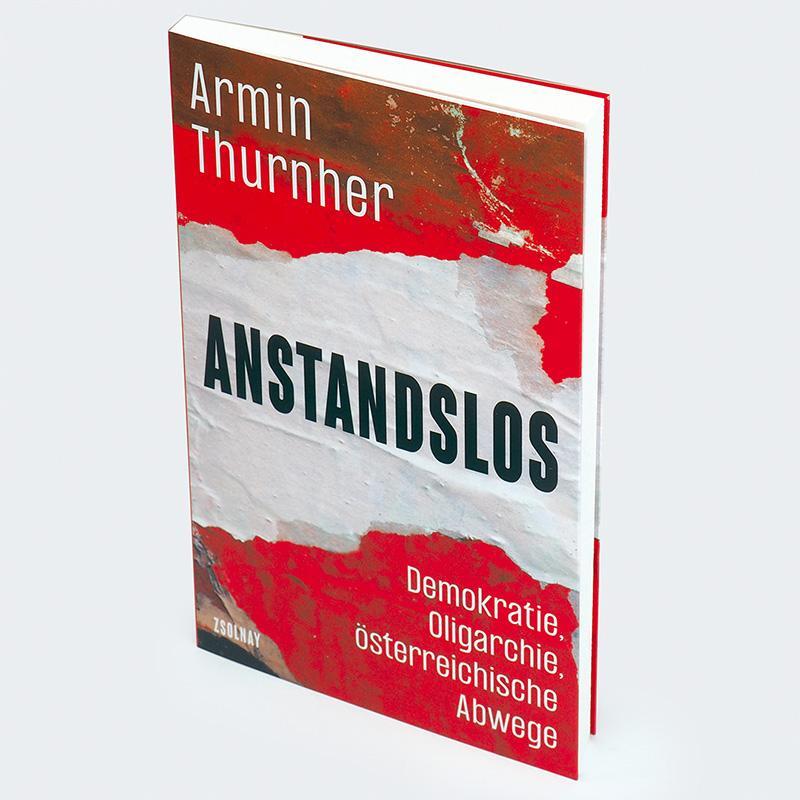 Bild: 9783552072787 | Anstandslos | Demokratie, Oligarchie, österreichische Abwege | Buch