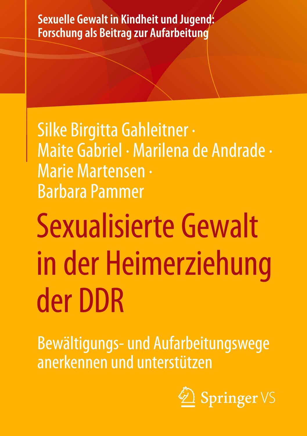 Cover: 9783658409210 | Sexualisierte Gewalt in der Heimerziehung der DDR | Gahleitner (u. a.)