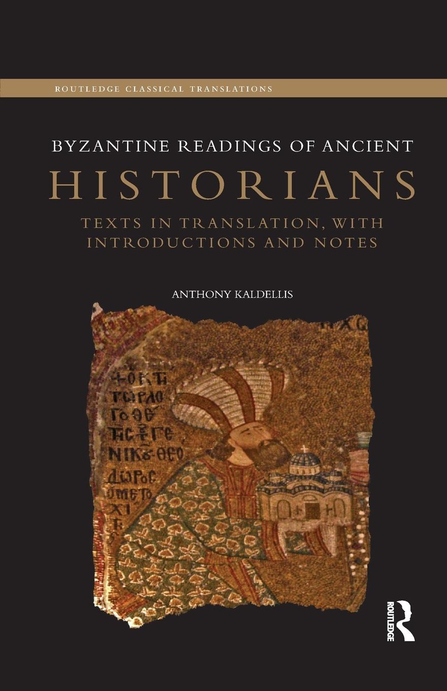 Cover: 9780367869199 | Byzantine Readings of Ancient Historians | Anthony Kaldellis | Buch