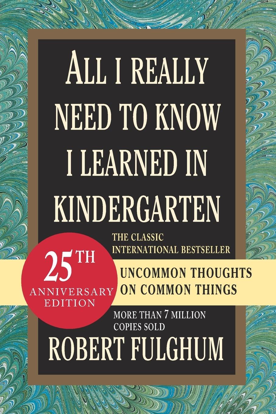 Cover: 9780345466396 | All I Really Need to Know I Learned in Kindergarten | Robert Fulghum