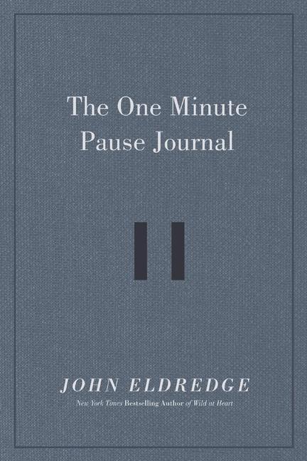 Cover: 9781400234356 | The One Minute Pause Journal | John Eldredge | Buch | Gebunden | 2022