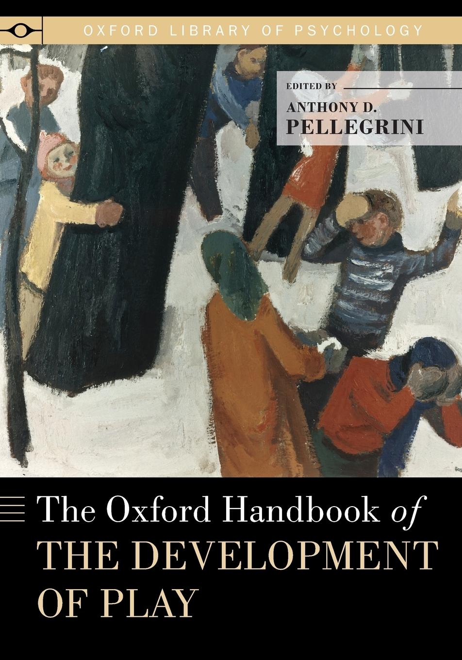 Cover: 9780190247041 | Oxford Handbook of the Development of Play | Anthony D Pellegrini