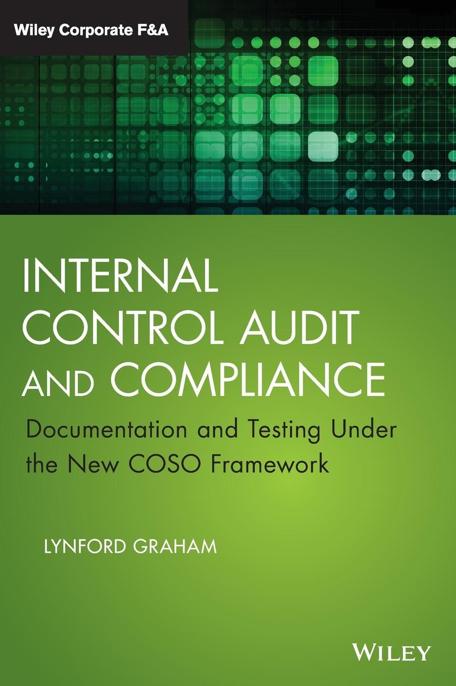 Cover: 9781118996218 | Internal Control Audit and Compliance | Lynford Graham | Buch | 2015
