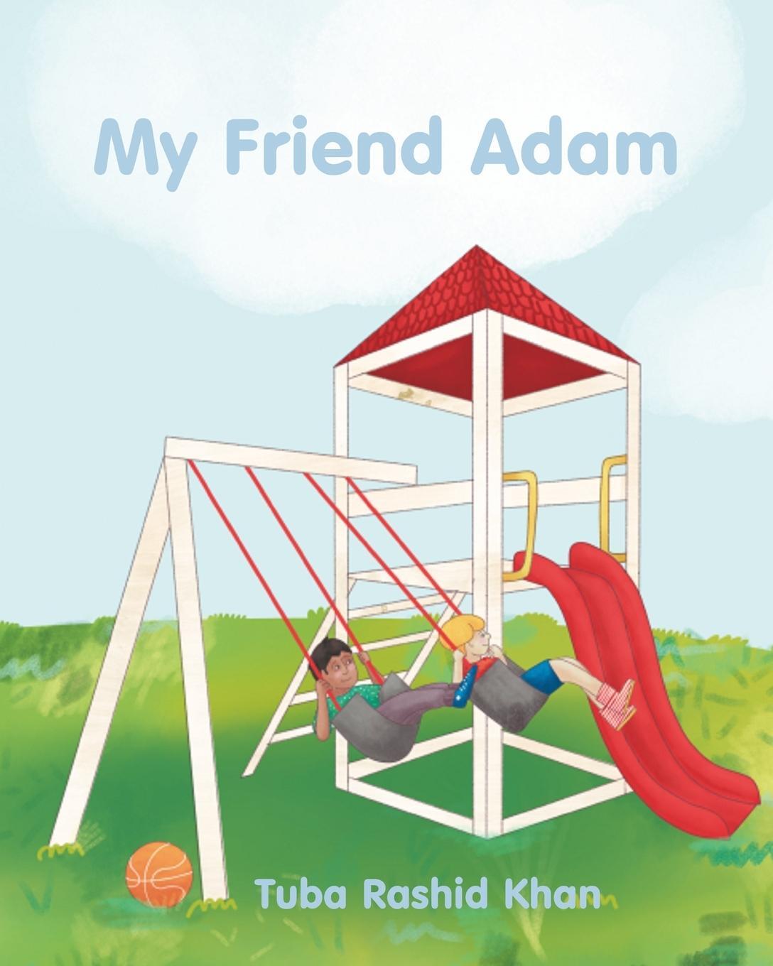 Cover: 9798989479801 | My Friend Adam | Tuba Rashid Khan | Taschenbuch | Paperback | Englisch