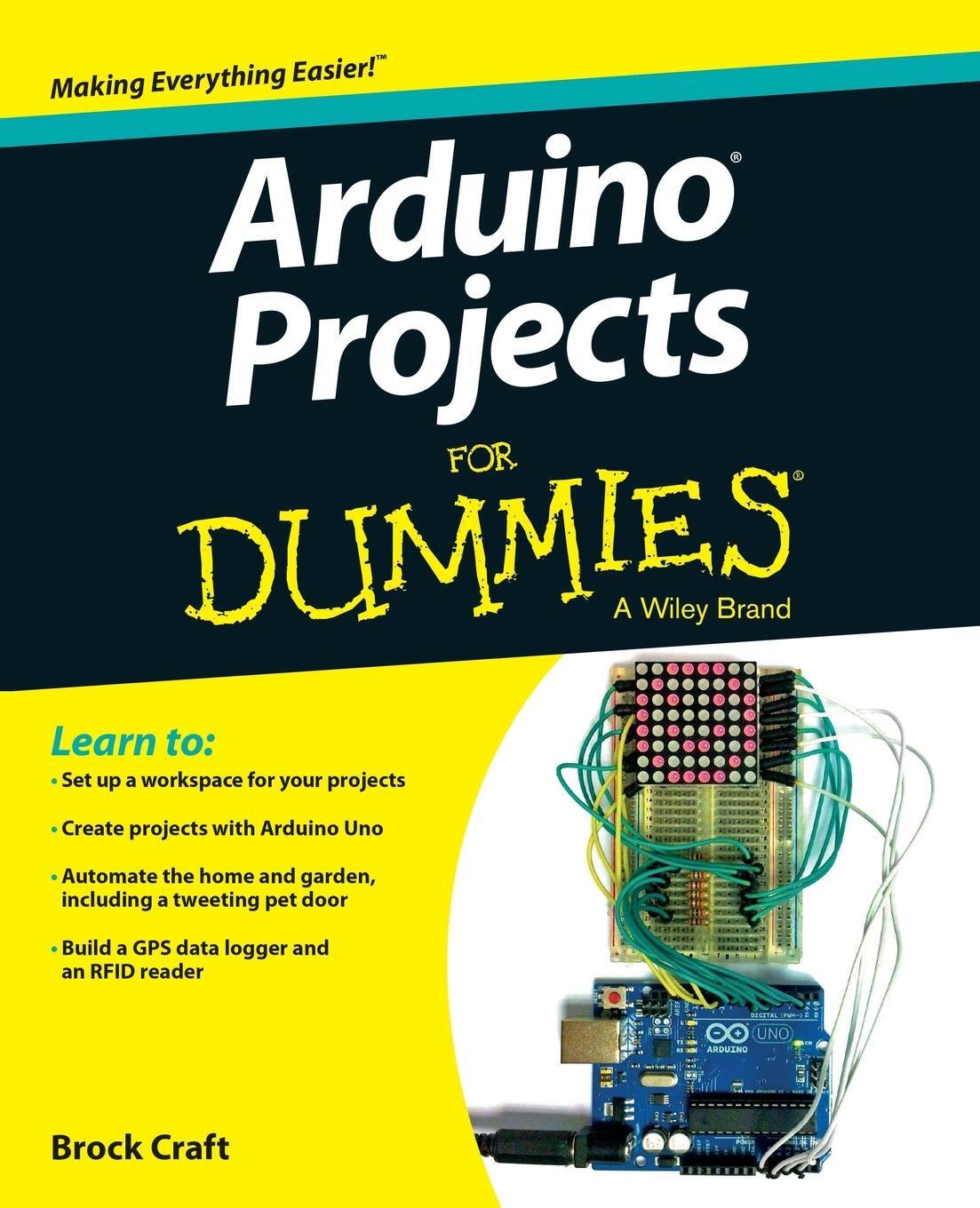 Cover: 9781118551479 | Arduino Projects For Dummies | Brock Craft | Taschenbuch | Paperback