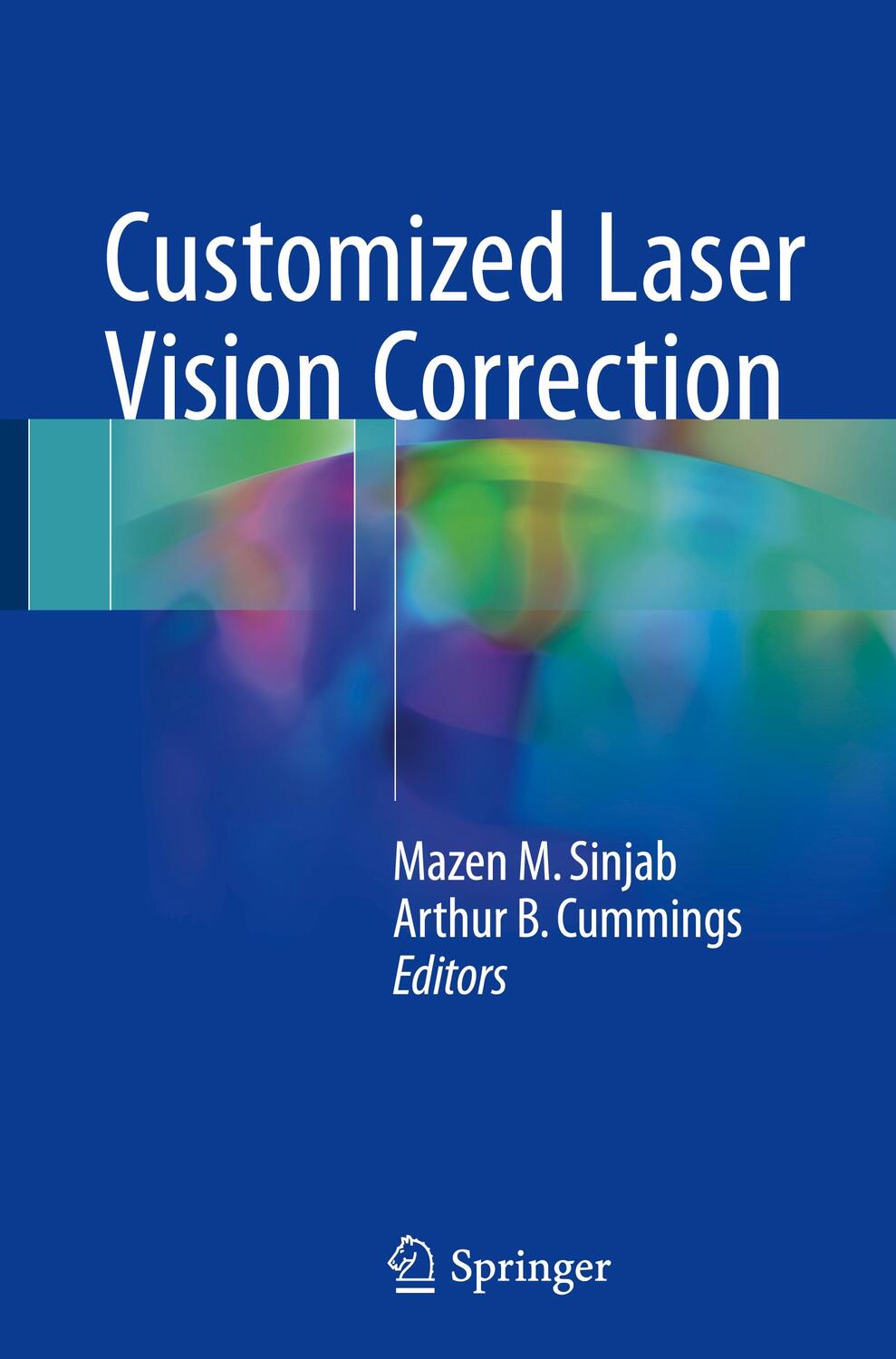 Cover: 9783319722627 | Customized Laser Vision Correction | Arthur B. Cummings (u. a.) | Buch