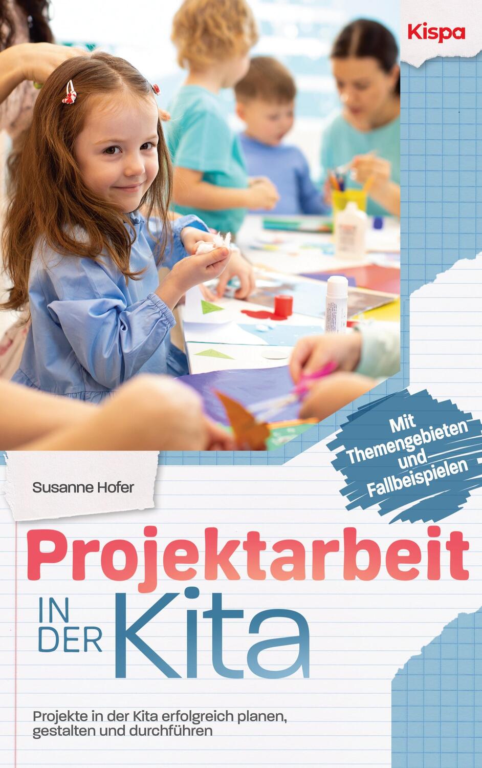 Cover: 9783949867026 | Projektarbeit in der Kita | Susanne Hofer | Taschenbuch | Paperback