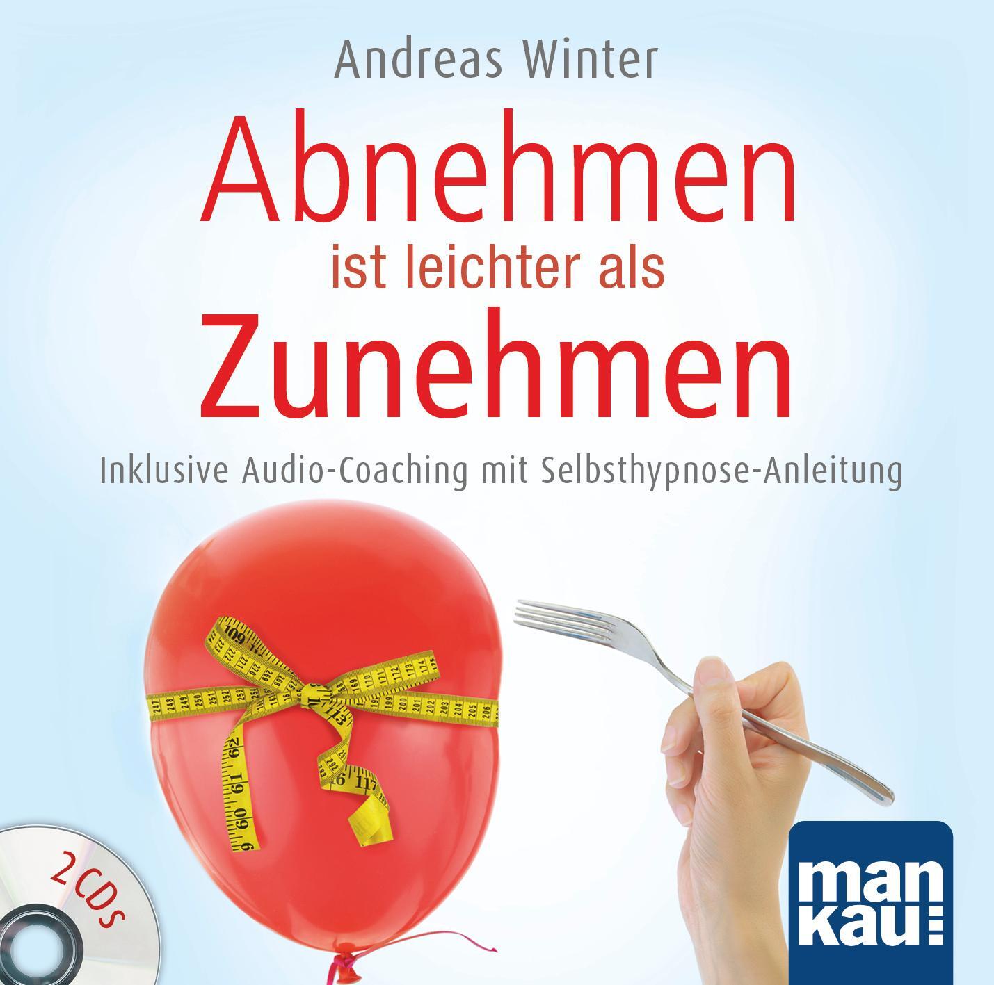 Cover: 9783863743734 | Abnehmen ist leichter als Zunehmen. Das Hörbuch | Andreas Winter | CD