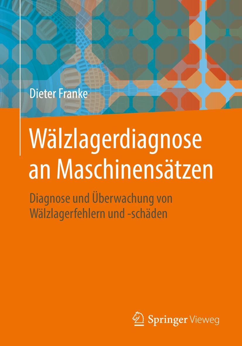 Cover: 9783662626191 | Wälzlagerdiagnose an Maschinensätzen | Dieter Franke | Taschenbuch