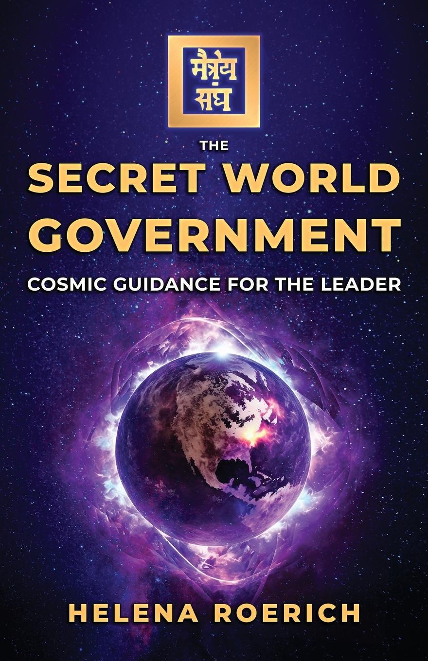 Cover: 9781639940318 | The Secret World Government | Cosmic Guidance for the Leader | Roerich