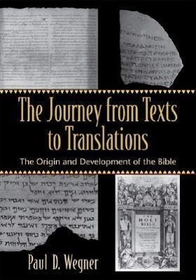 Cover: 9780801027994 | The Journey from Texts to Translations - The Origin and Development...