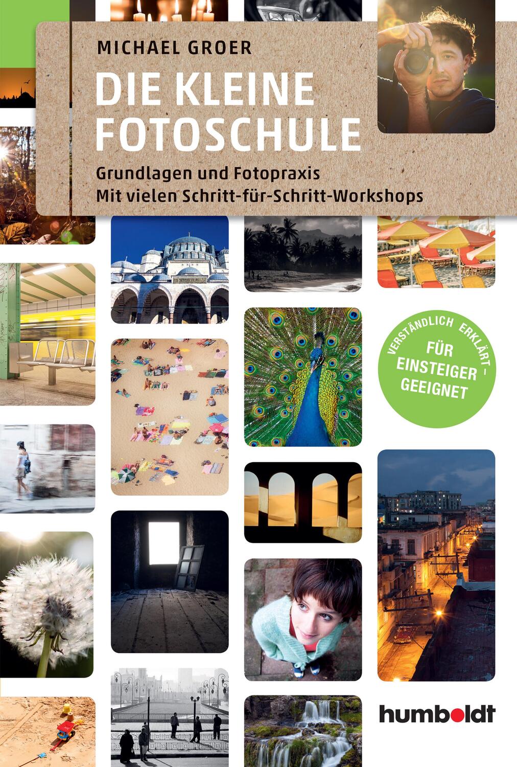Cover: 9783869103631 | Die kleine Fotoschule | Michael Groer | Taschenbuch | Deutsch | 2017