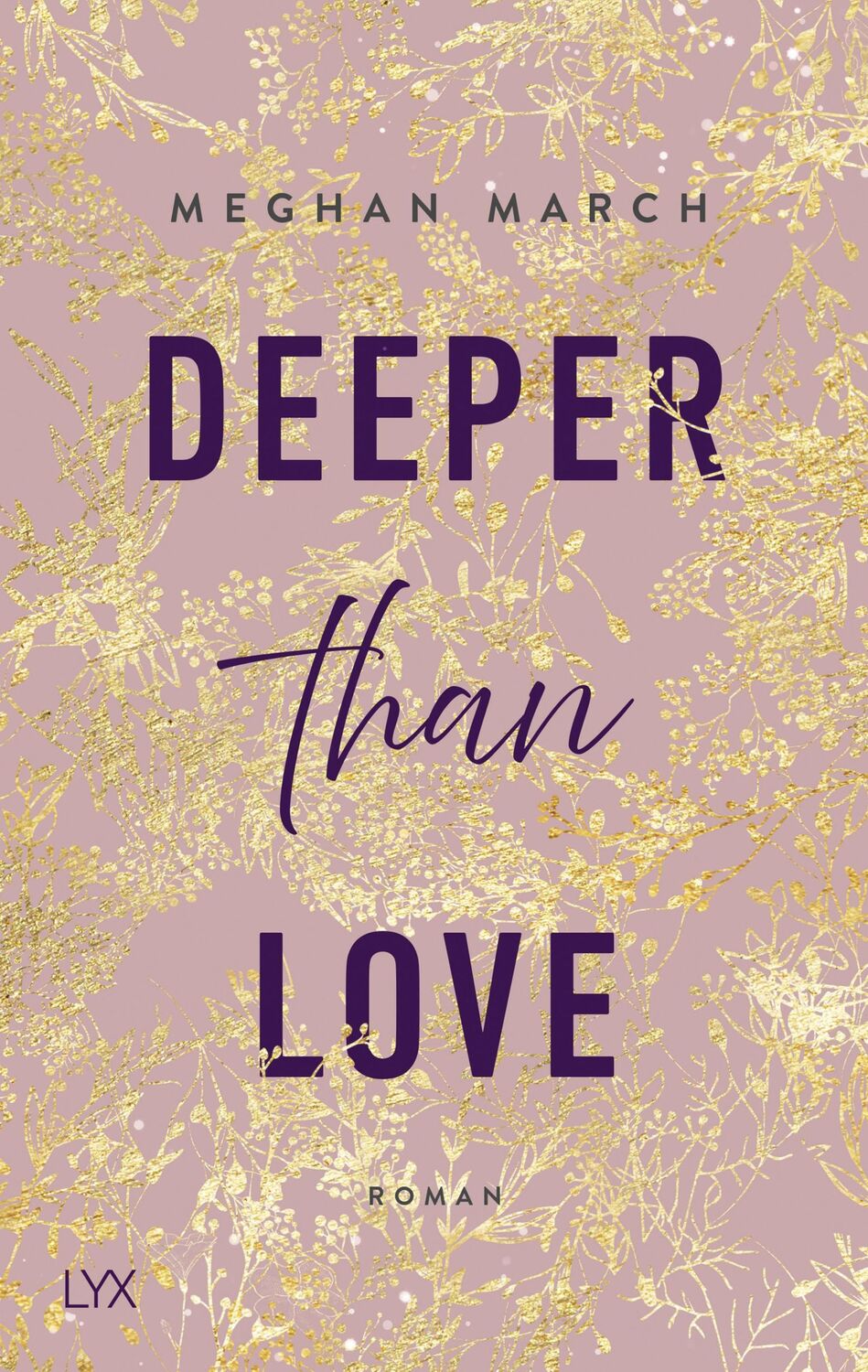 Cover: 9783736312838 | Deeper than Love | Meghan March | Taschenbuch | Richer-than-Sin-Reihe