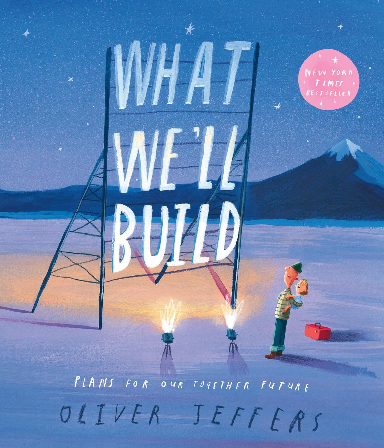 Cover: 9780008382216 | What We'll Build | Plans for Our Together Future | Oliver Jeffers