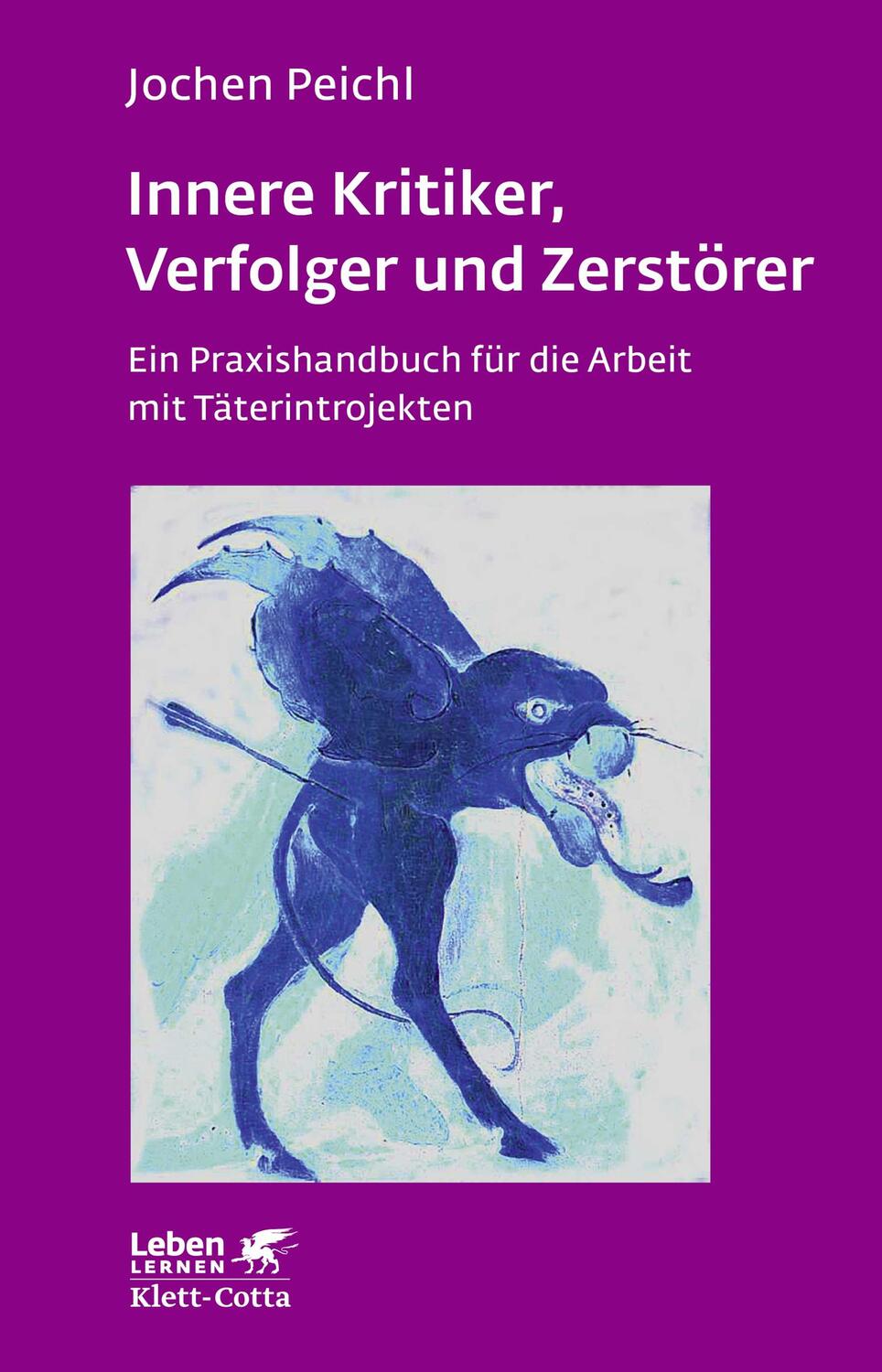 Cover: 9783608891362 | Innere Kritiker, Verfolger und Zerstörer | Jochen Peichl | Taschenbuch