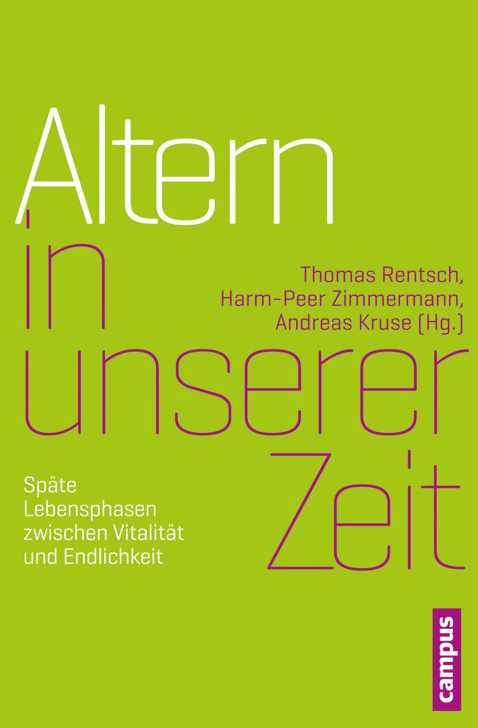 Cover: 9783593399089 | Altern in unserer Zeit | Taschenbuch | 231 S. | Deutsch | 2013