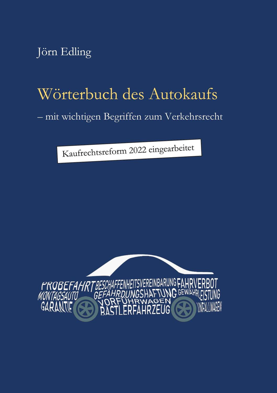 Cover: 9783757810849 | Wörterbuch des Autokaufs | mit wichtigen Begriffen zum Verkehrsrecht