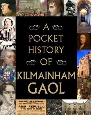 Cover: 9780717189892 | A Pocket History of Kilmainham Gaol | Buch | Gebunden | Englisch