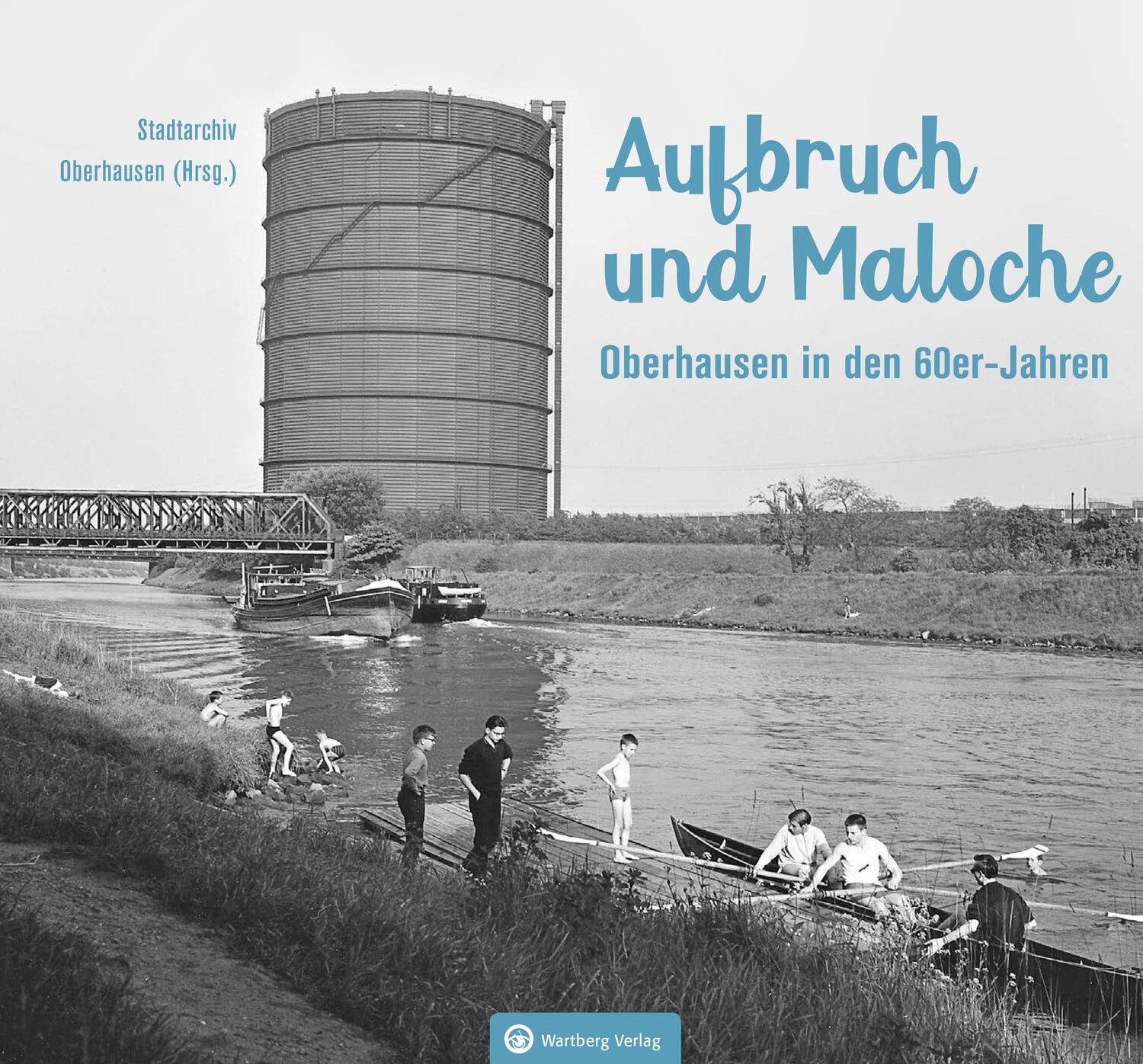 Cover: 9783831332236 | Oberhausen in den 60er-Jahren | Aufbruch und Maloche | Dellwig (u. a.)