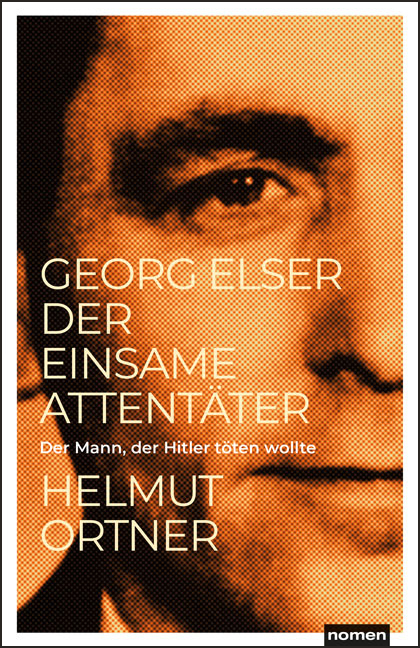 Cover: 9783939816881 | Georg Elser | Helmut Ortner | Taschenbuch | 246 S. | Deutsch | 2022