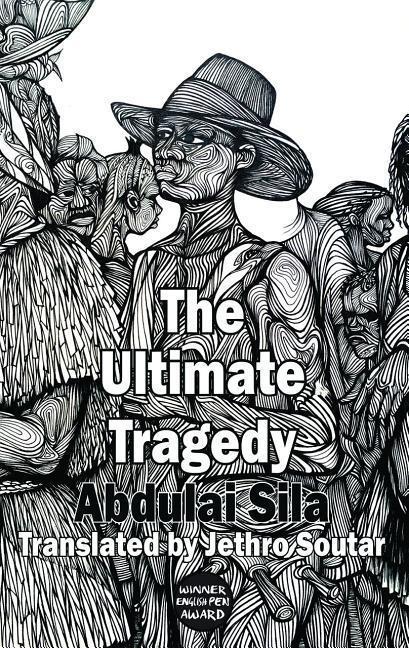 Cover: 9781910213544 | The Ultimate Tragedy | Addulai Sila | Taschenbuch | Dedalus Africa