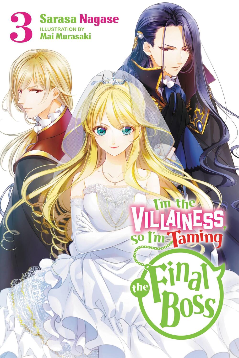 Cover: 9781975334093 | I'm the Villainess, So I'm Taming the Final Boss, Vol. 3 LN | Nagase