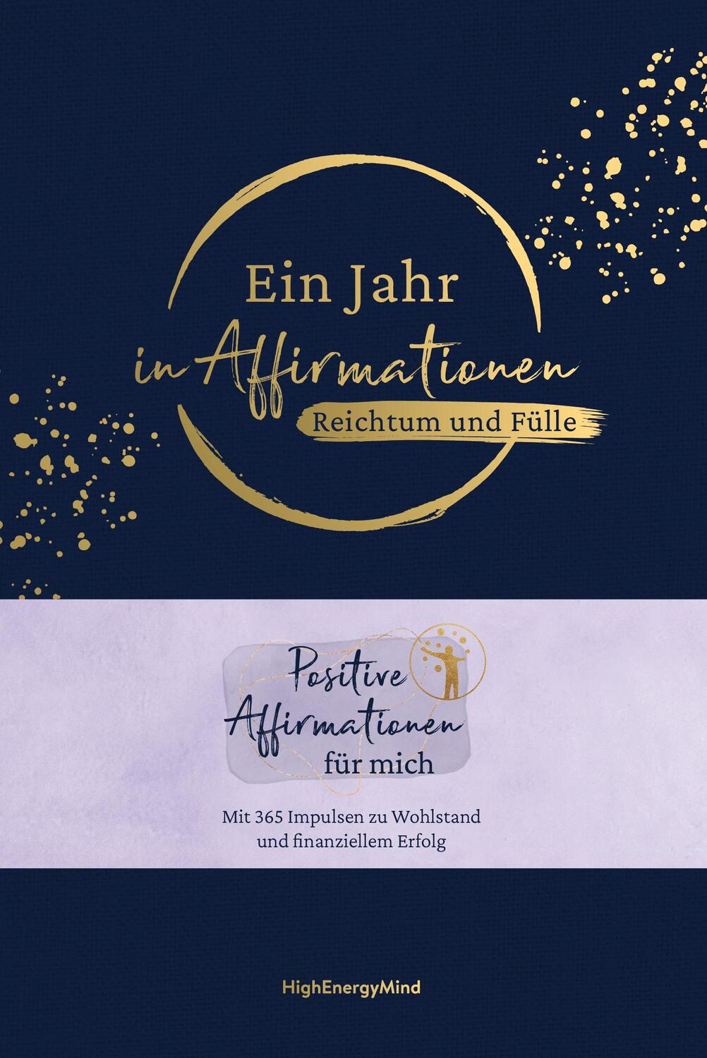 Cover: 9783747406472 | Ein Jahr in Affirmationen - Reichtum und Fülle | Hausser (u. a.)