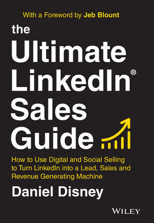 Cover: 9781119787884 | The Ultimate LinkedIn Sales Guide | Daniel Disney | Buch | Englisch