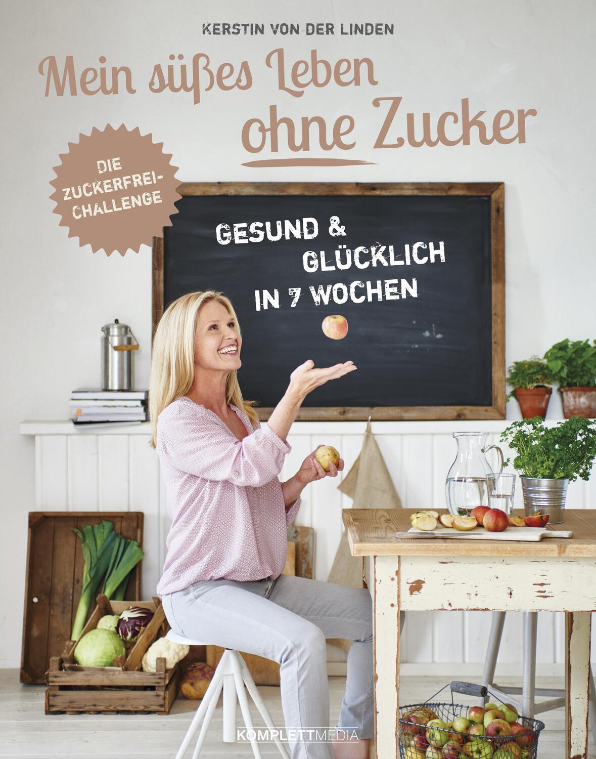 Cover: 9783831204380 | Mein süßes Leben ohne Zucker | Kerstin von der Linden | Taschenbuch