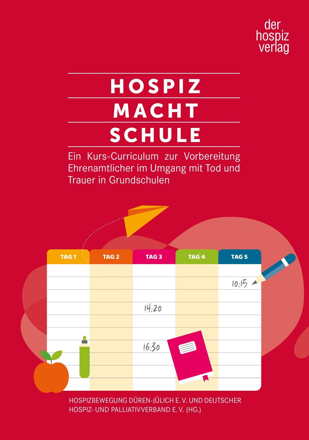 Cover: 9783941251366 | Hospiz macht Schule | Hospizbewegung Düren-Jülich e. V. | Taschenbuch