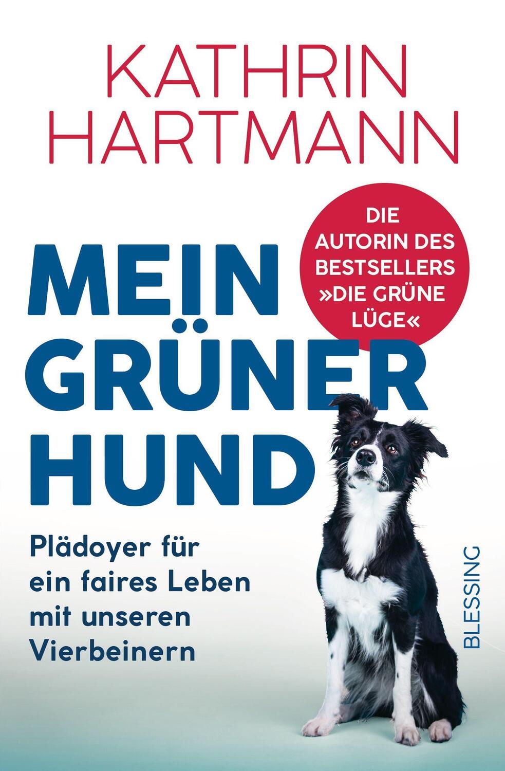 Cover: 9783896677334 | Mein grüner Hund | Kathrin Hartmann | Taschenbuch | Deutsch | 2022