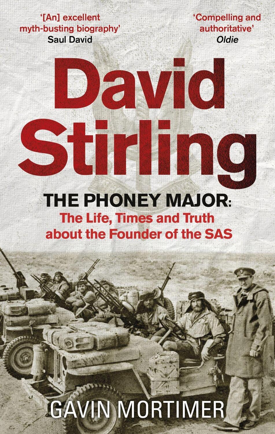 Cover: 9781472134578 | David Stirling: The Life, Times and Truth about the Founder of the SAS