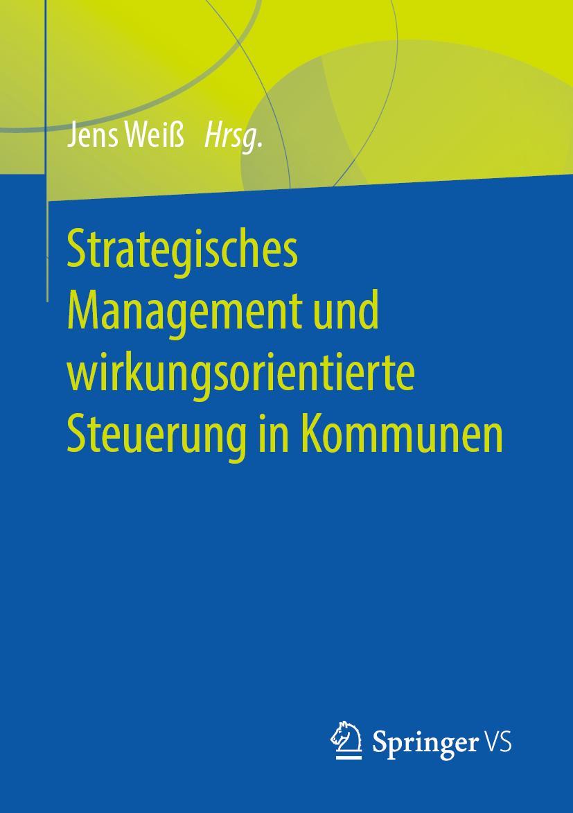 Cover: 9783658273583 | Strategisches Management und wirkungsorientierte Steuerung in Kommunen