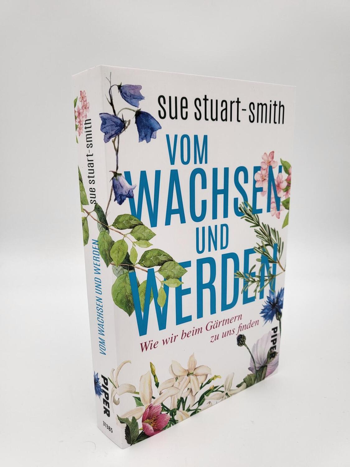 Bild: 9783492313858 | Vom Wachsen und Werden | Sue Stuart-Smith | Taschenbuch | 384 S.