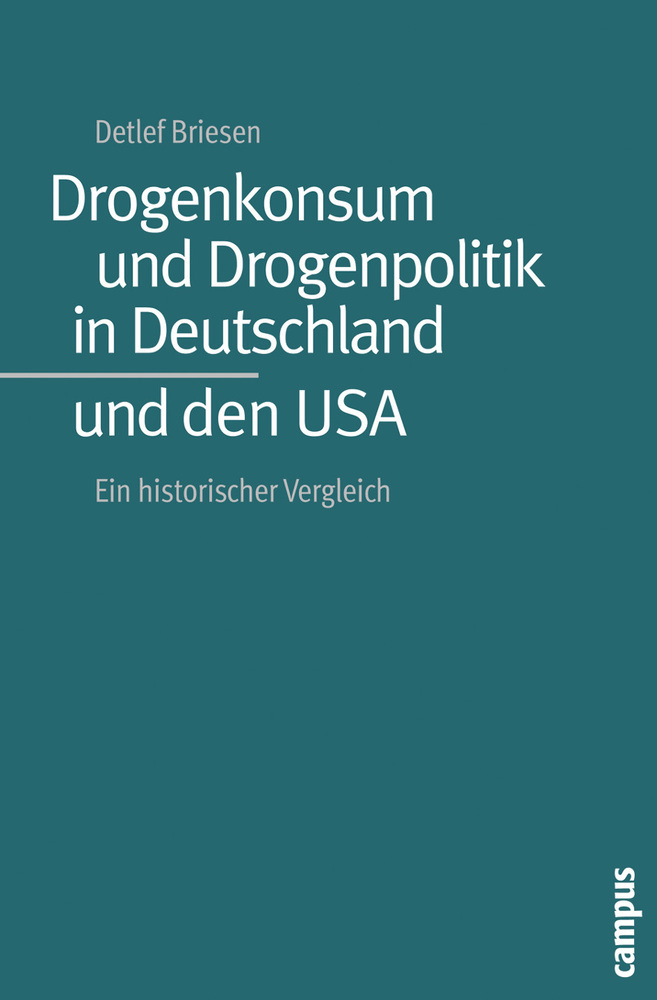 Cover: 9783593378572 | Drogenkonsum und Drogenpolitik in Deutschland und den USA | Briesen
