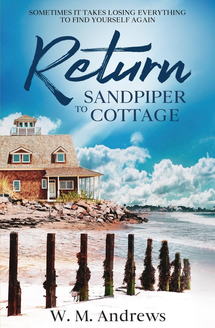 Cover: 9781989634455 | Return to Sandpiper Cottage | W. M. Andrews | Taschenbuch | Paperback