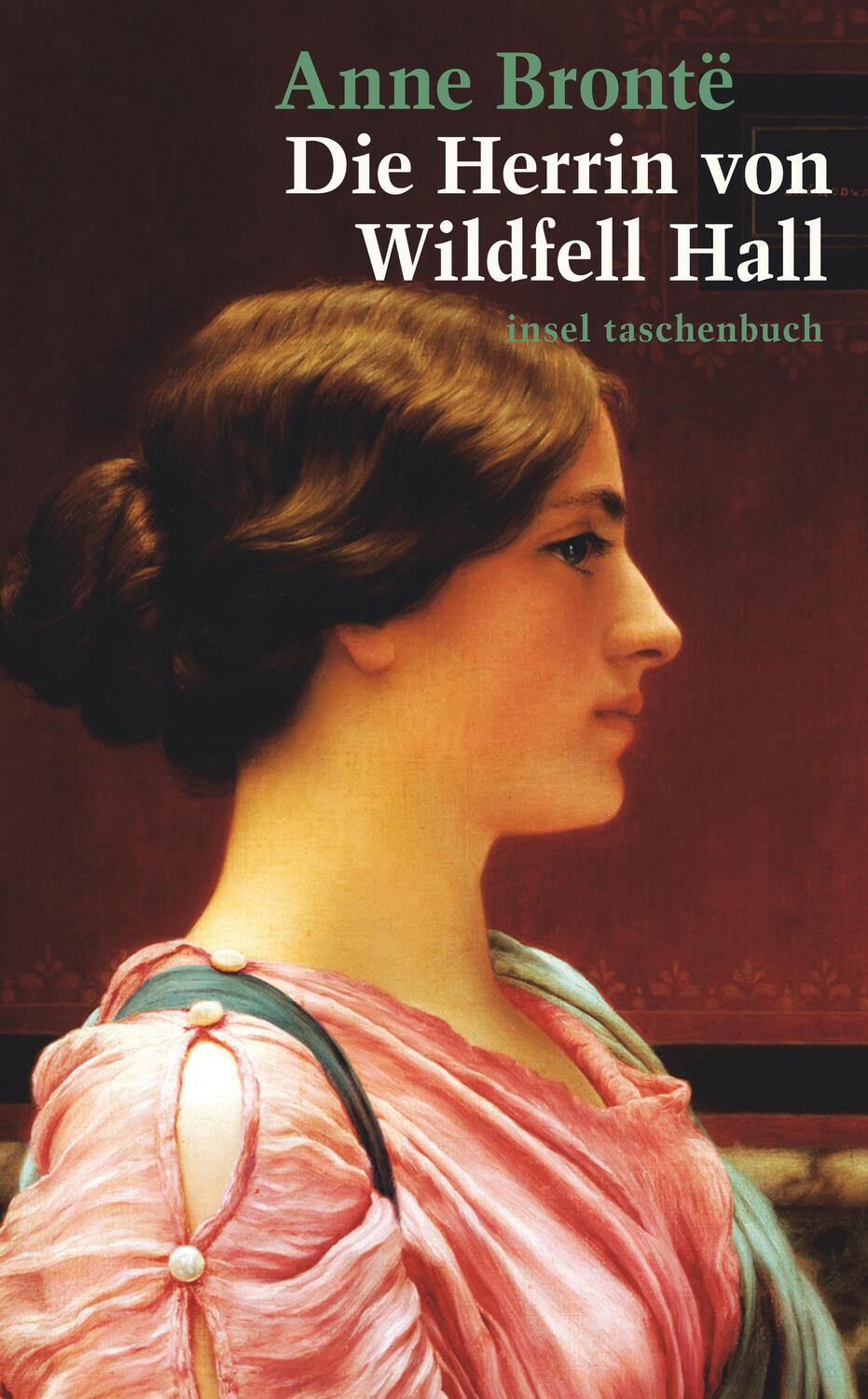 Cover: 9783458351023 | Die Herrin von Wildfell Hall | Anne Brontë | Taschenbuch | 655 S.