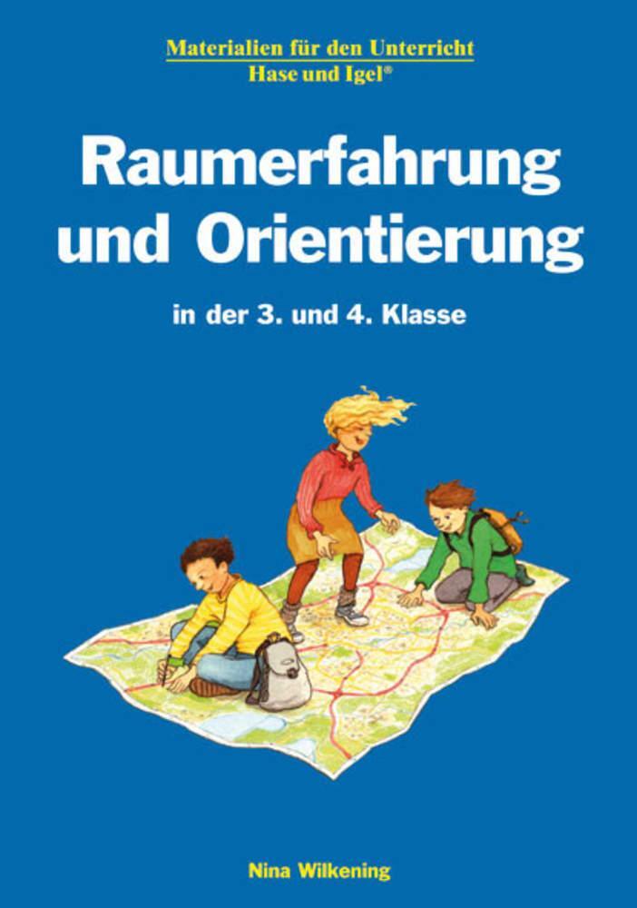 Cover: 9783867608978 | Raumerfahrung und Orientierung in der 3. und 4. Klasse | Wilkening