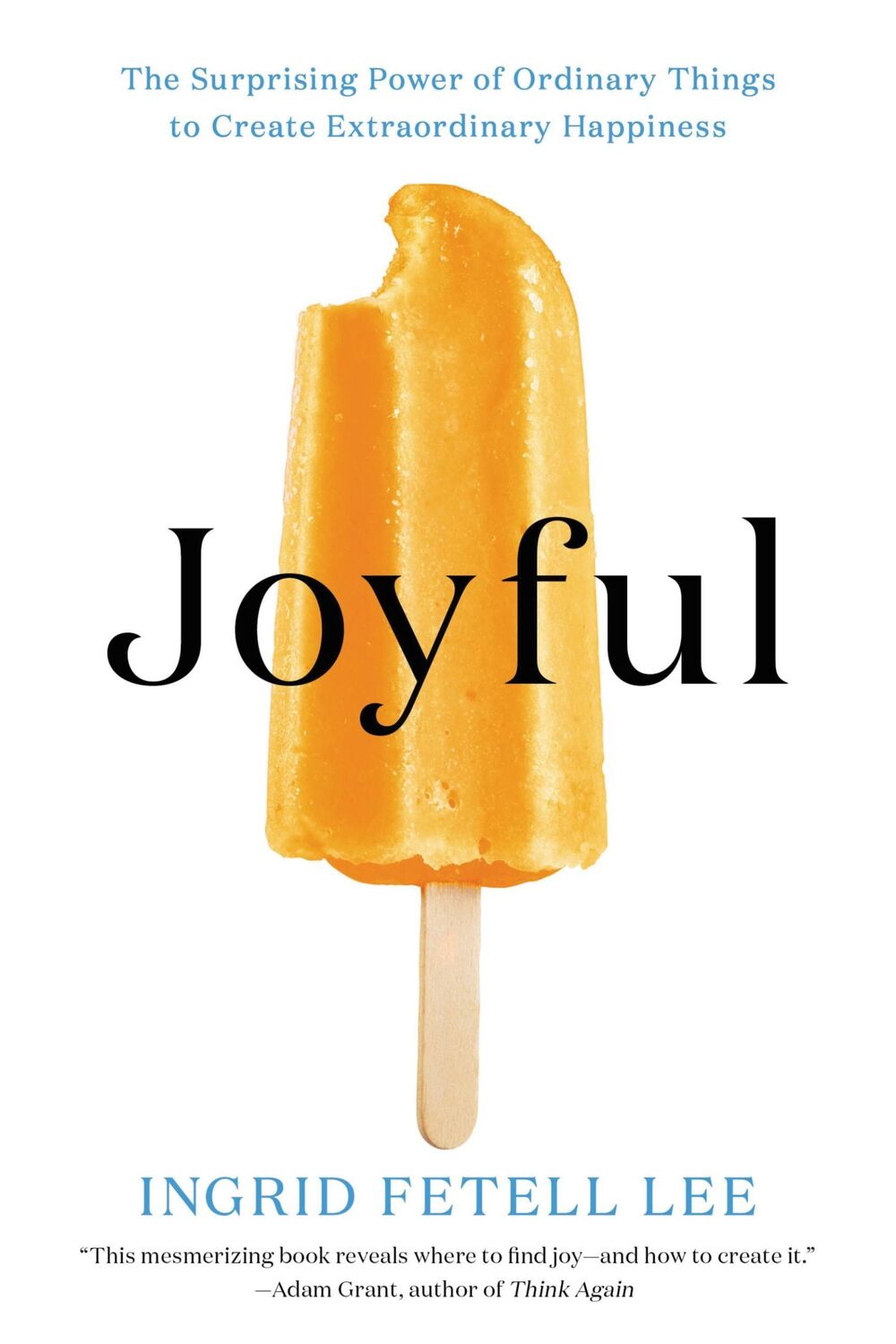 Cover: 9780316399272 | Joyful | Ingrid Fetell Lee | Taschenbuch | Kartoniert / Broschiert