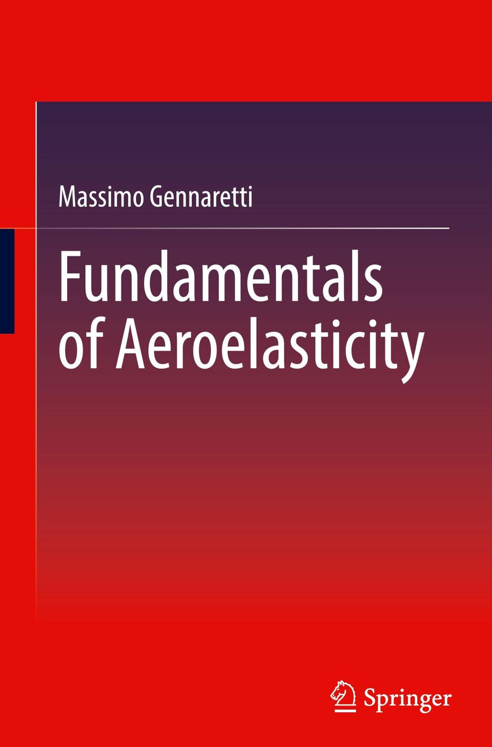 Cover: 9783031533785 | Fundamentals of Aeroelasticity | Massimo Gennaretti | Buch | xiii