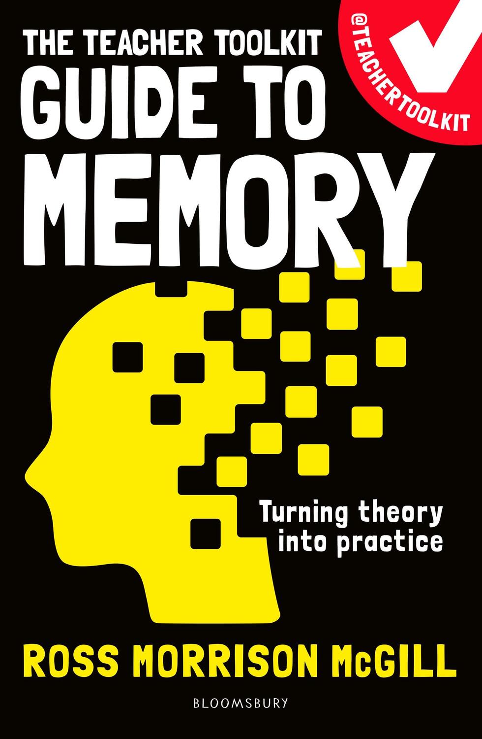 Cover: 9781472989345 | The Teacher Toolkit Guide to Memory | Ross Morrison McGill | Buch