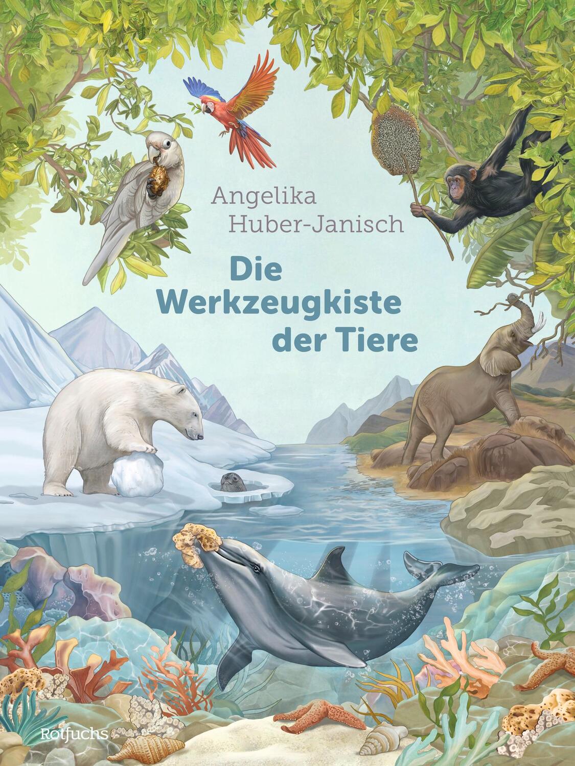 Cover: 9783499011313 | Die Werkzeugkiste der Tiere | Sachbuch für Kinder ab 8 Jahre | Buch