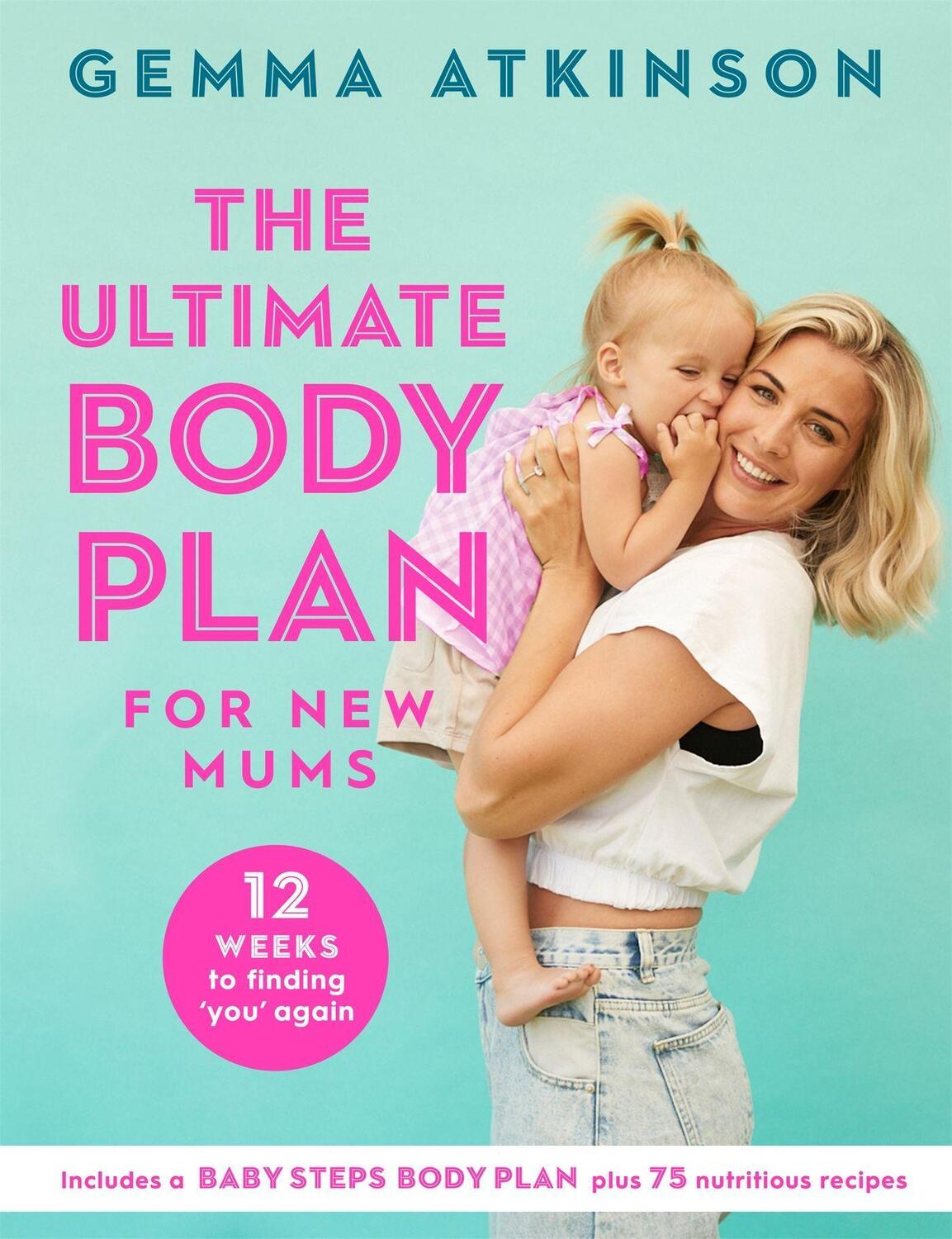 Cover: 9781472283801 | The Ultimate Body Plan for New Mums: 12 Weeks to Finding You Again