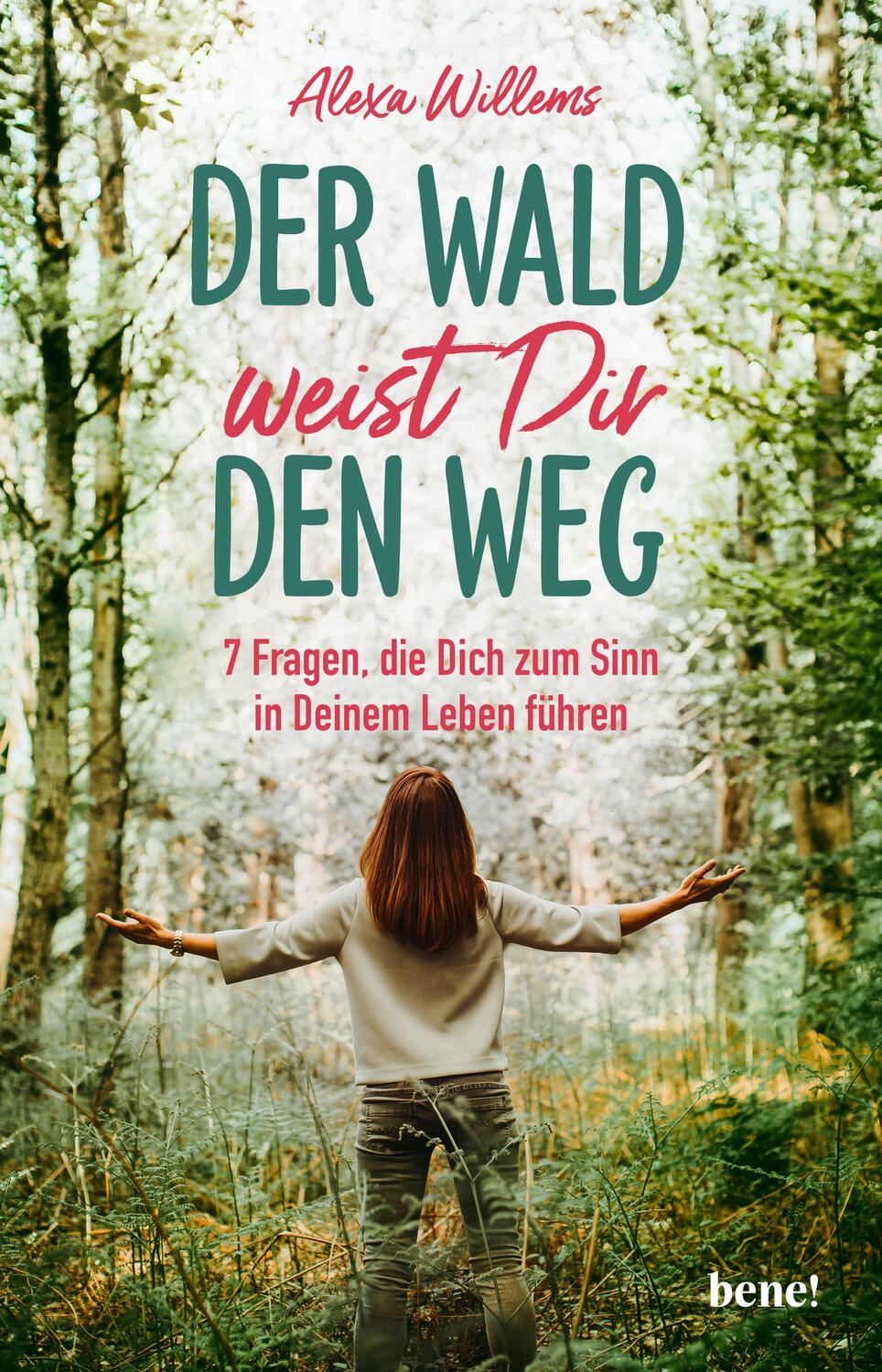 Cover: 9783963402012 | Der Wald weist dir den Weg | Alexa Willems | Taschenbuch | Deutsch