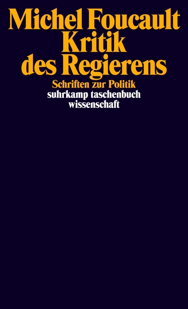 Cover: 9783518295335 | Kritik des Regierens | Schriften zur Politik | Michel Foucault | Buch