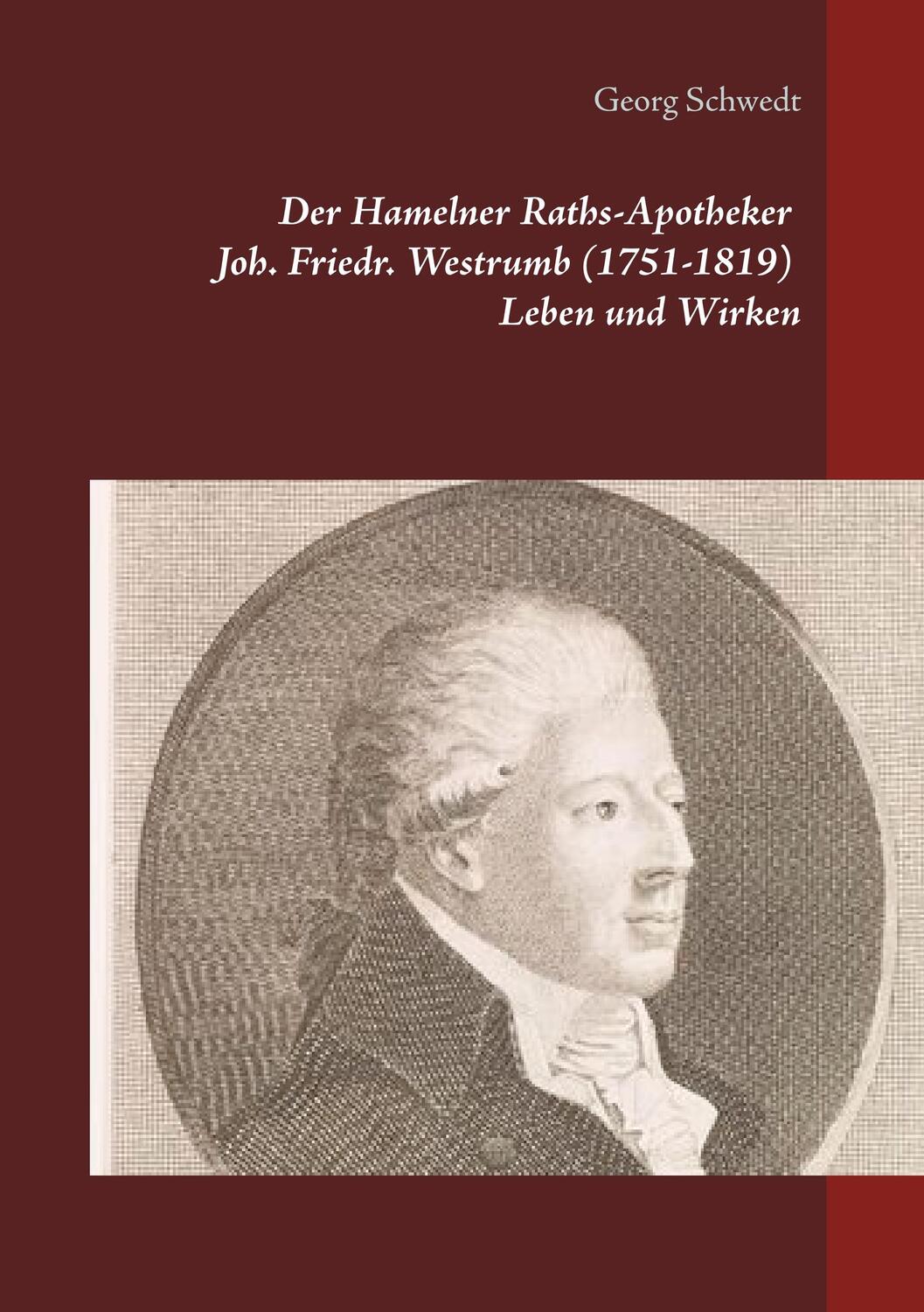Cover: 9783748191469 | Der Hamelner Raths-Apotheker Joh. Friedr. Westrumb (1751-1819)...