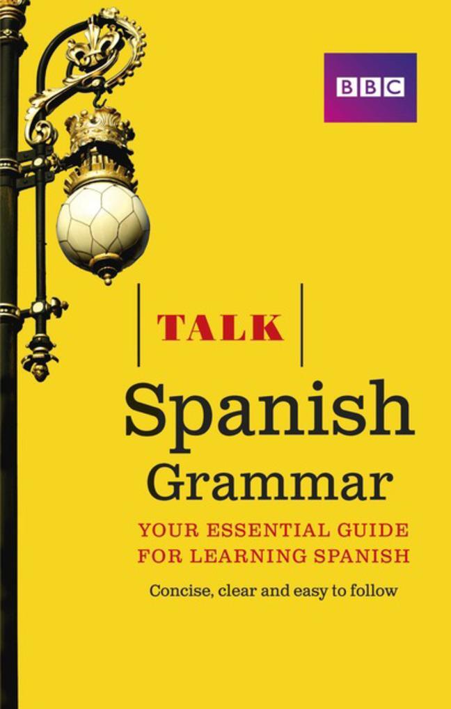 Cover: 9781406679205 | Talk Spanish Grammar | Susan Dunnett | Taschenbuch | Talk | Englisch