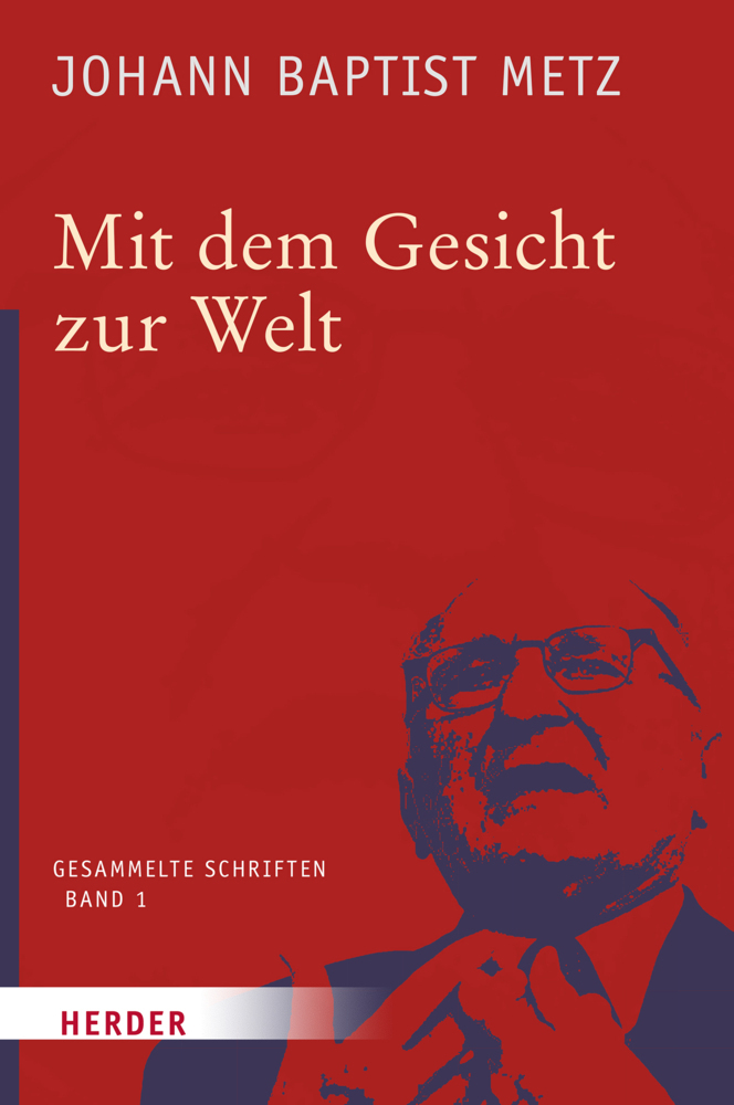 Cover: 9783451348013 | Johann Baptist Metz Gesammelte Schriften | Johann Baptist Metz | Buch