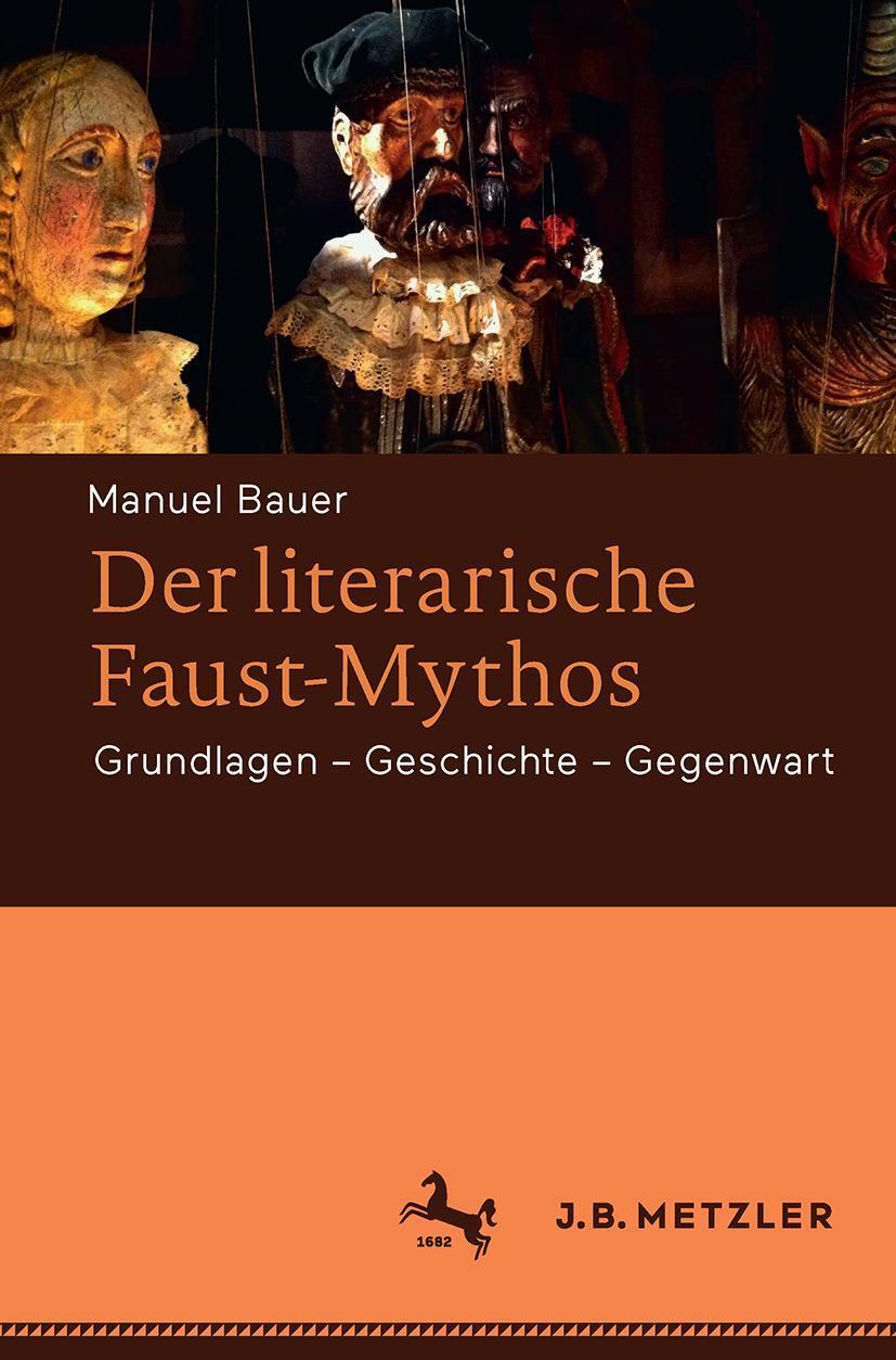 Cover: 9783476025500 | Der literarische Faust-Mythos | Grundlagen - Geschichte - Gegenwart